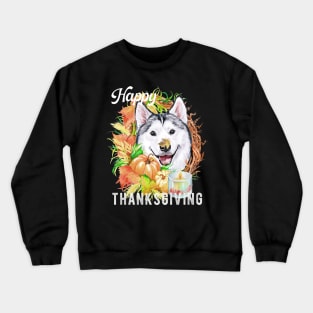 Siberian Husky Dog Owner Thanksgiving Celebration Harvest Theme Crewneck Sweatshirt